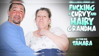Tamara Is A 60 Year Old, Big Tit, Curvy, Hairy Grandma That Loves To Get Fucked With Barbra Sweet And Leslie Taylor